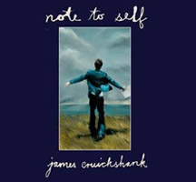 James Cruickshank: Note to Self