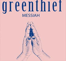 Greenthief: Messiah
