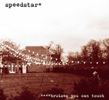 Speedstar: Bruises You Can Touch